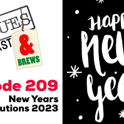 Podcast: Episode 209 | New Years Resolutions 2023